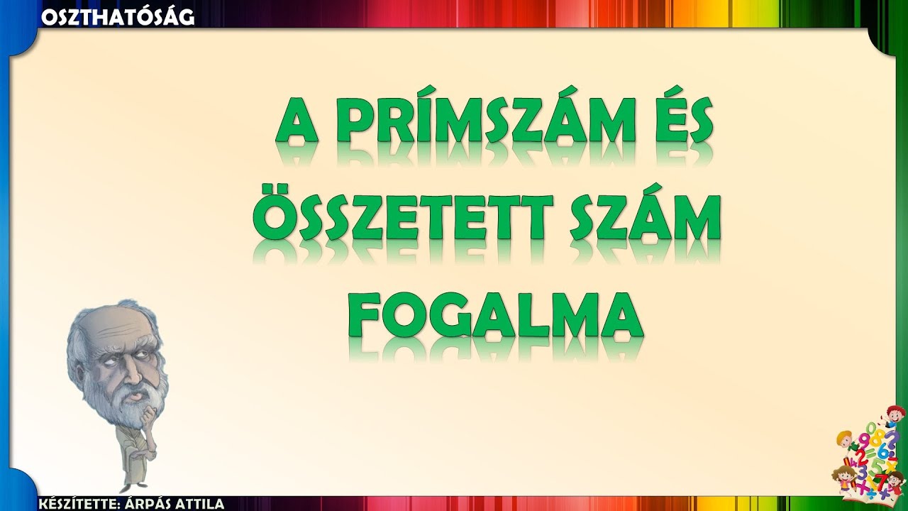 PRÍMSZÁMOK ÉS ÖSSZETETT SZÁMOK