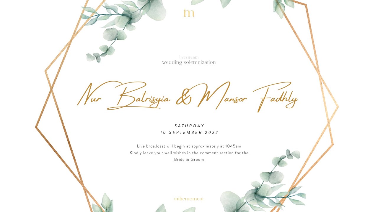 Livestream Wedding Solemnization Of Nur Batrisyia & Mansor Fadhly | By Kadi Ustaz Hidayat Ismail