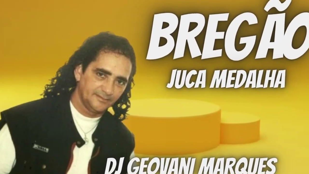 BREG&Atilde;O JUCA MEDALHA = DJ GEOVANI MARQUES