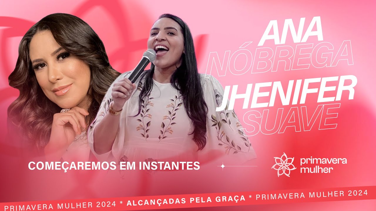 Conferência Primavera Mulher | Ana Nóbrega e Jhenifer Suave