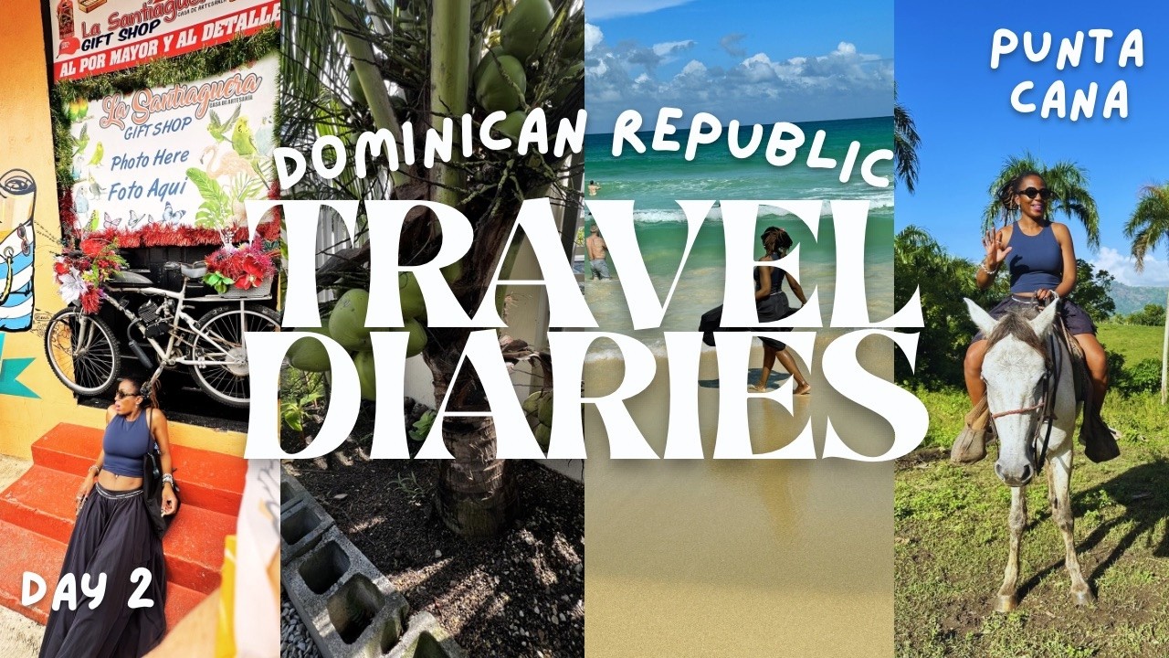 TRAVEL DIARIES - DOMINICAN REPUBLIC - DAY2 - HALF DAY CULTURAL TOUR OF PUNTA CANA