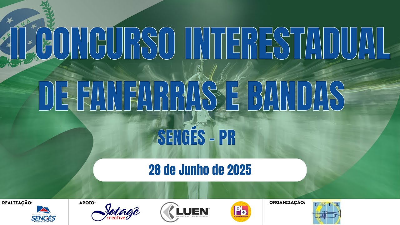 II Concurso Interestadual de Fanfarras e Bandas - Sengés/PR | 28/06/2025 (Tarde)