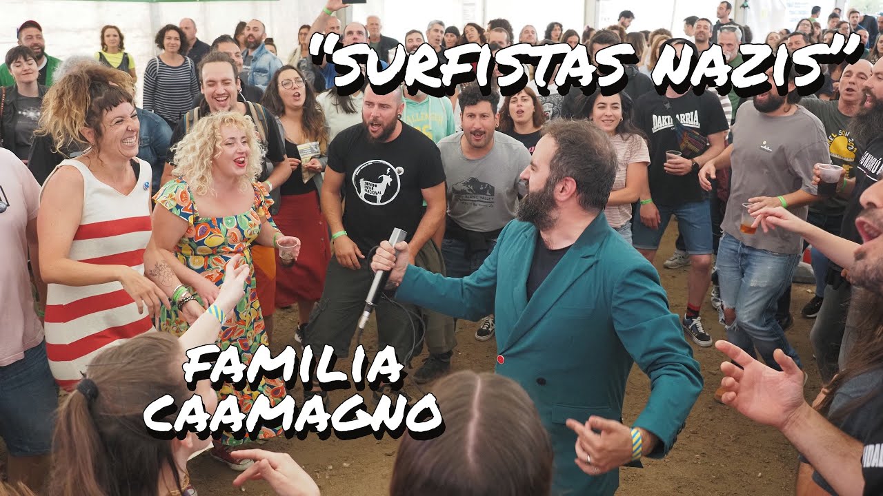 Familia Caamagno - Surfistas nazis (Mos, 27/05/2023)