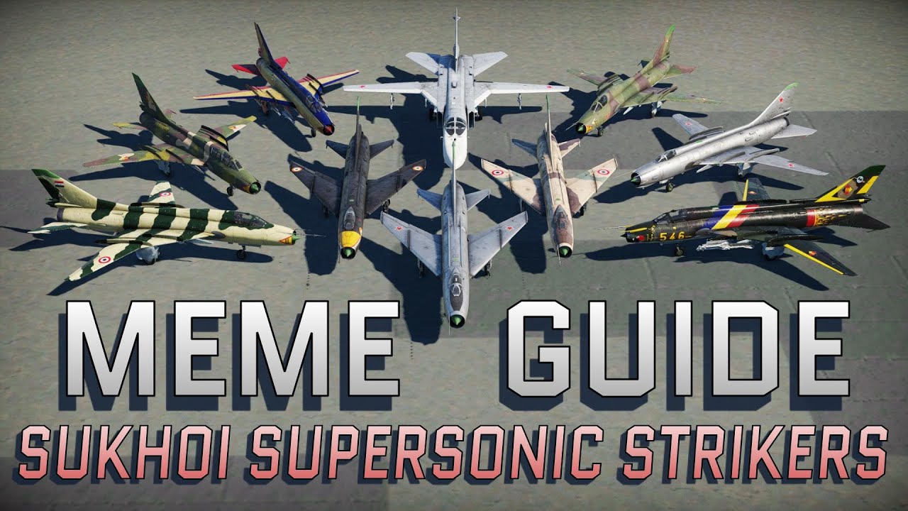 Meme Guide: Sukhoi Strikers and Comrades