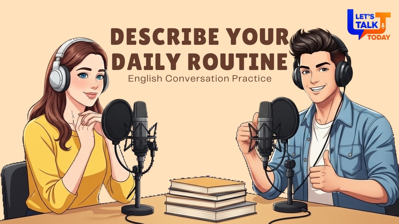 English Podcast For Easy English Conversation | Speak About Your Day Confidently | Let's Talk Today