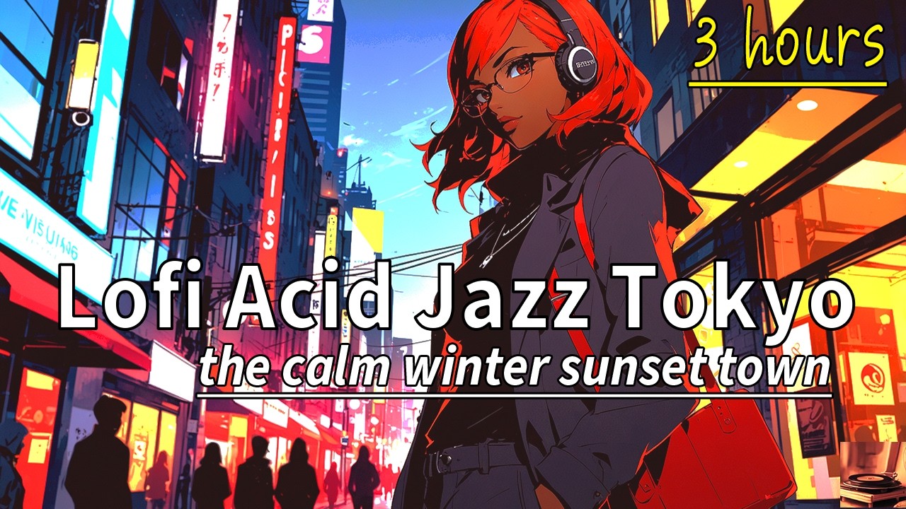JUST RELAX with mellow Japanese Lofi Acid Jazz Funk & Nu Jazz 🎧 3 hours to relax / work / study to