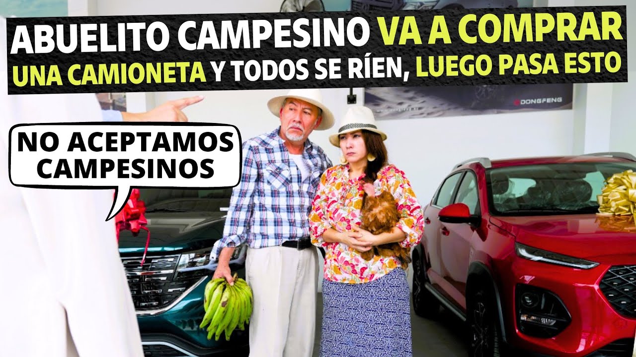 Abuelito campesino va a comprar una camioneta de lujo y todos se ríen, luego pasa esto.