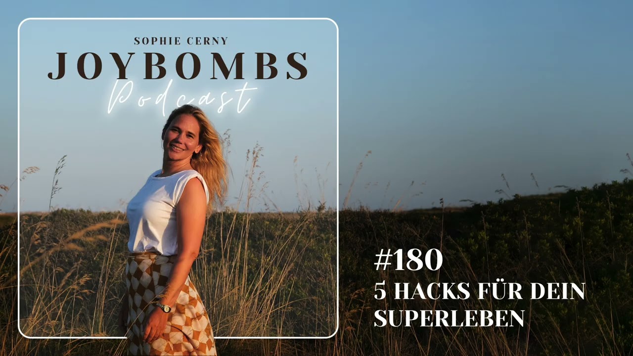 #180 5 Hacks für dein Superleben