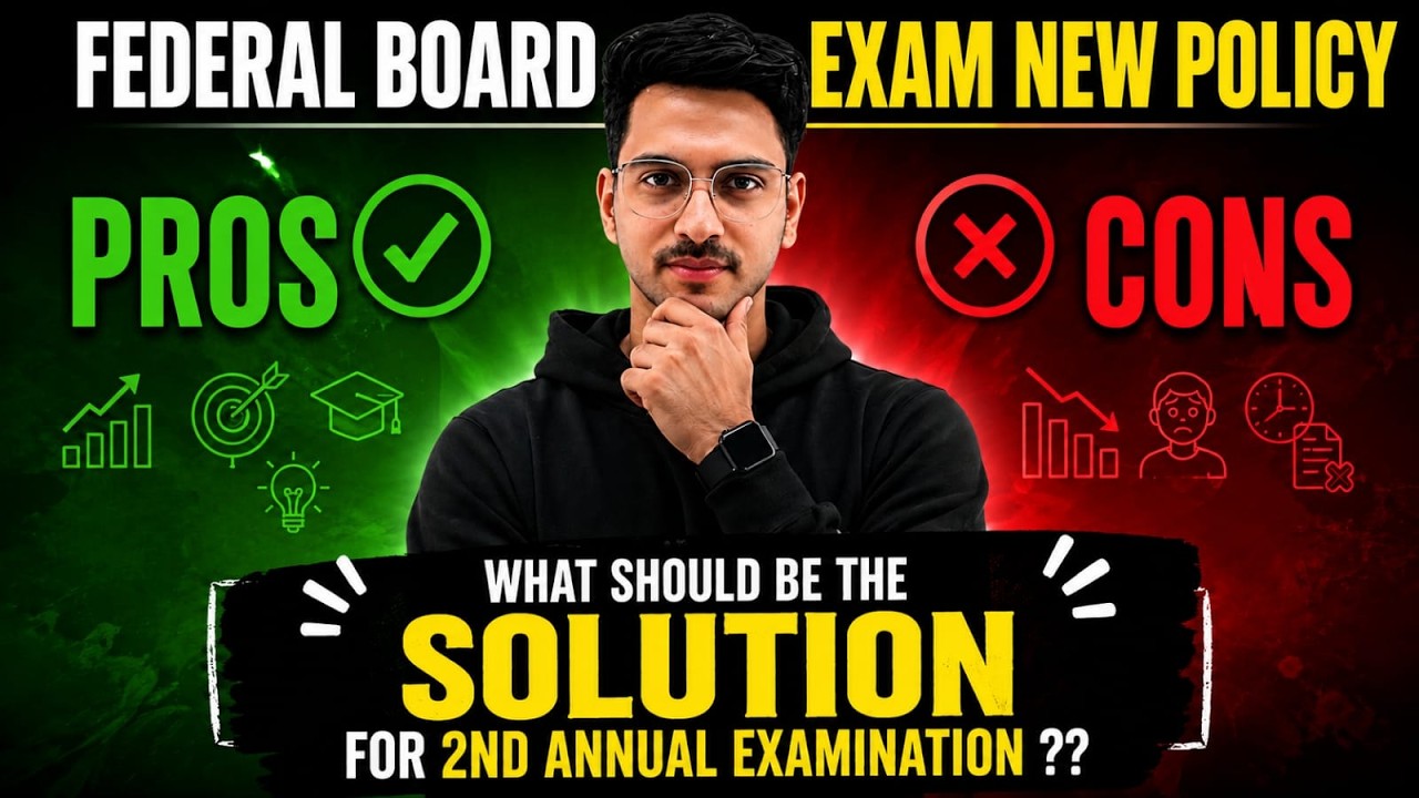 Federal Board Exams New Policy | FBISE Exams Reforms | Soch Badlo By MAK