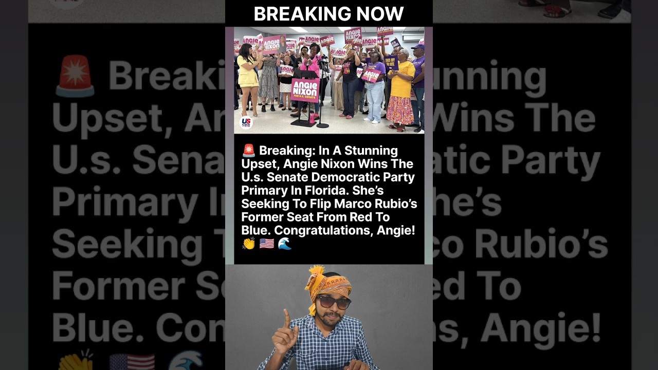 BREAKING:Angie Nixon WINS Florida Democratic Senate Primary &mdash;Can Democrats FLIP Rubio&rsquo;s Former Seat?