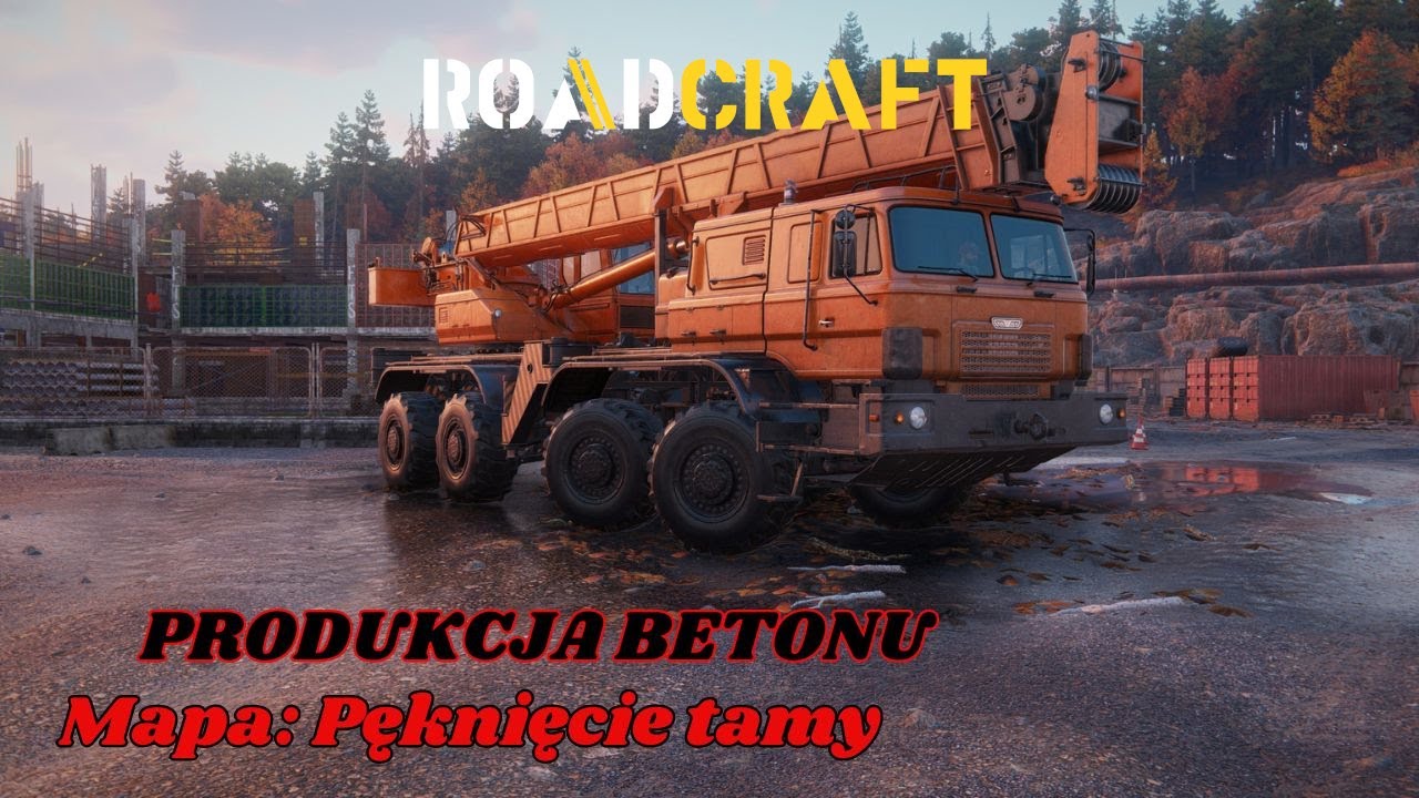 🔴 ROADCRAFT LIVE#21 PL - MAPA: PĘKNIĘCIE TAMY - PRODUKCJA BETONU