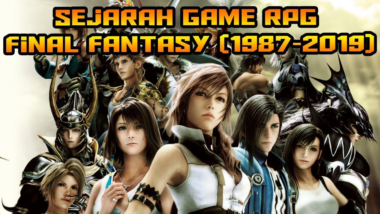 Sejarah Game RPG Final Fantasy (1987-2019)