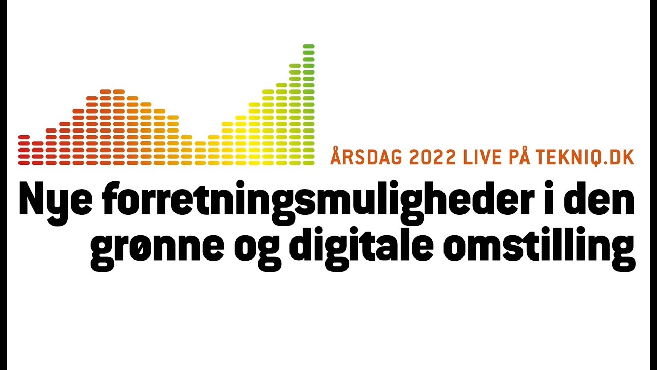 TEKNIQ Arbejdsgiverne – Årsdag 2022 (fuld længde)