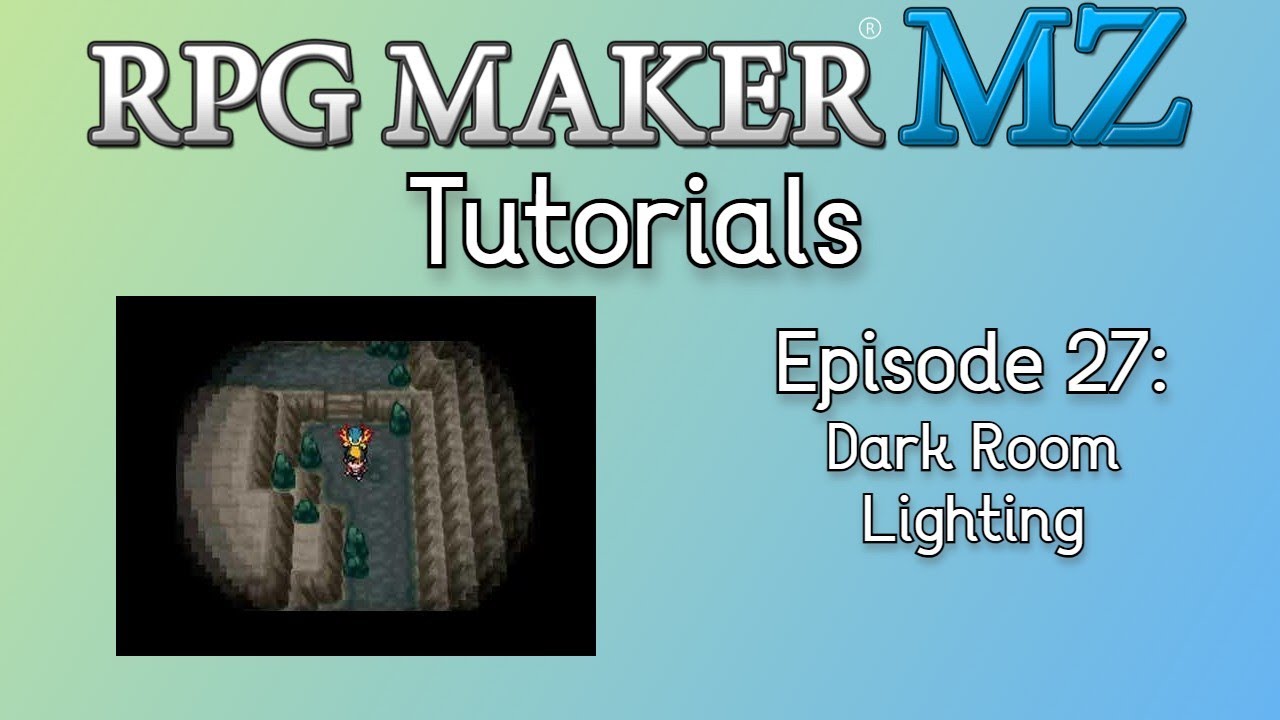 RPG Maker MZ Tutorials: Episode 27 - How to Make a Dark Room