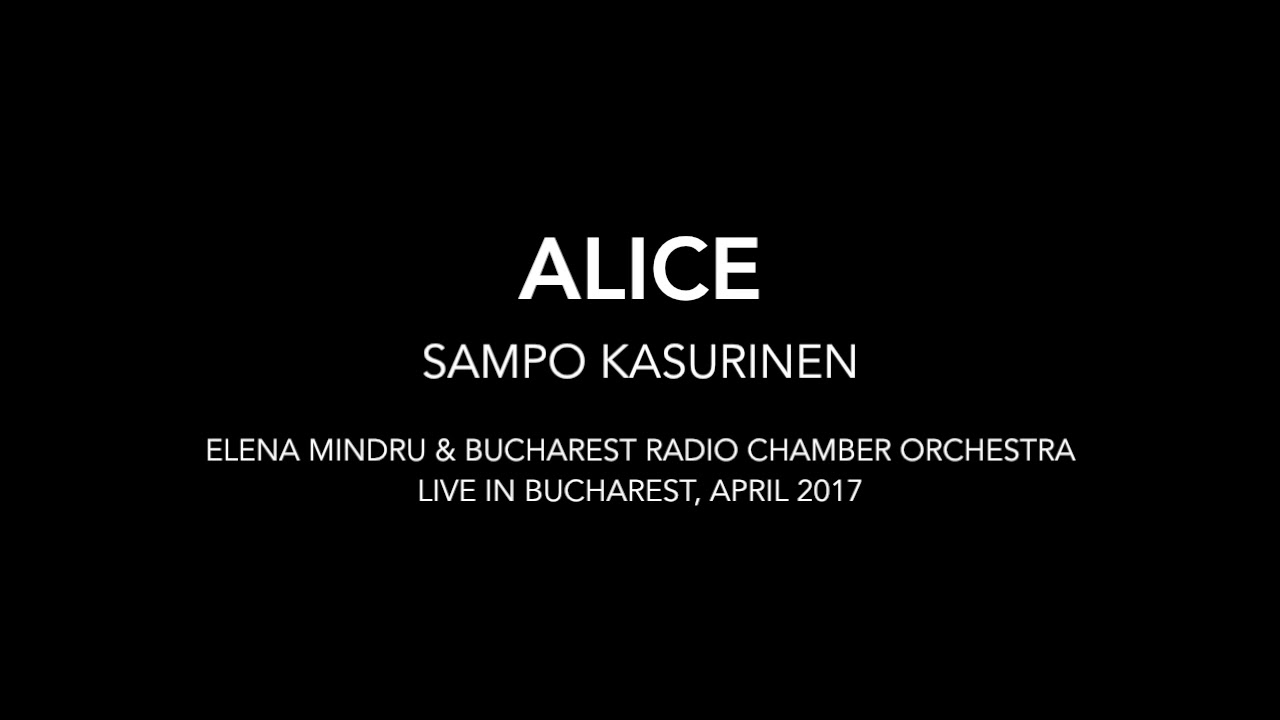 Alice - Elena Mindru & Bucharest Radio Chamber Orchestra