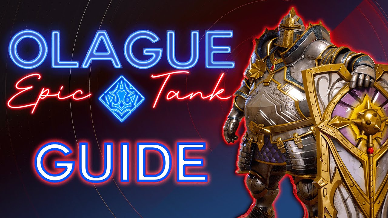 Olague Guide - The Legendary Epic - Best Build for Best Tank ⁂ Watcher of Realms