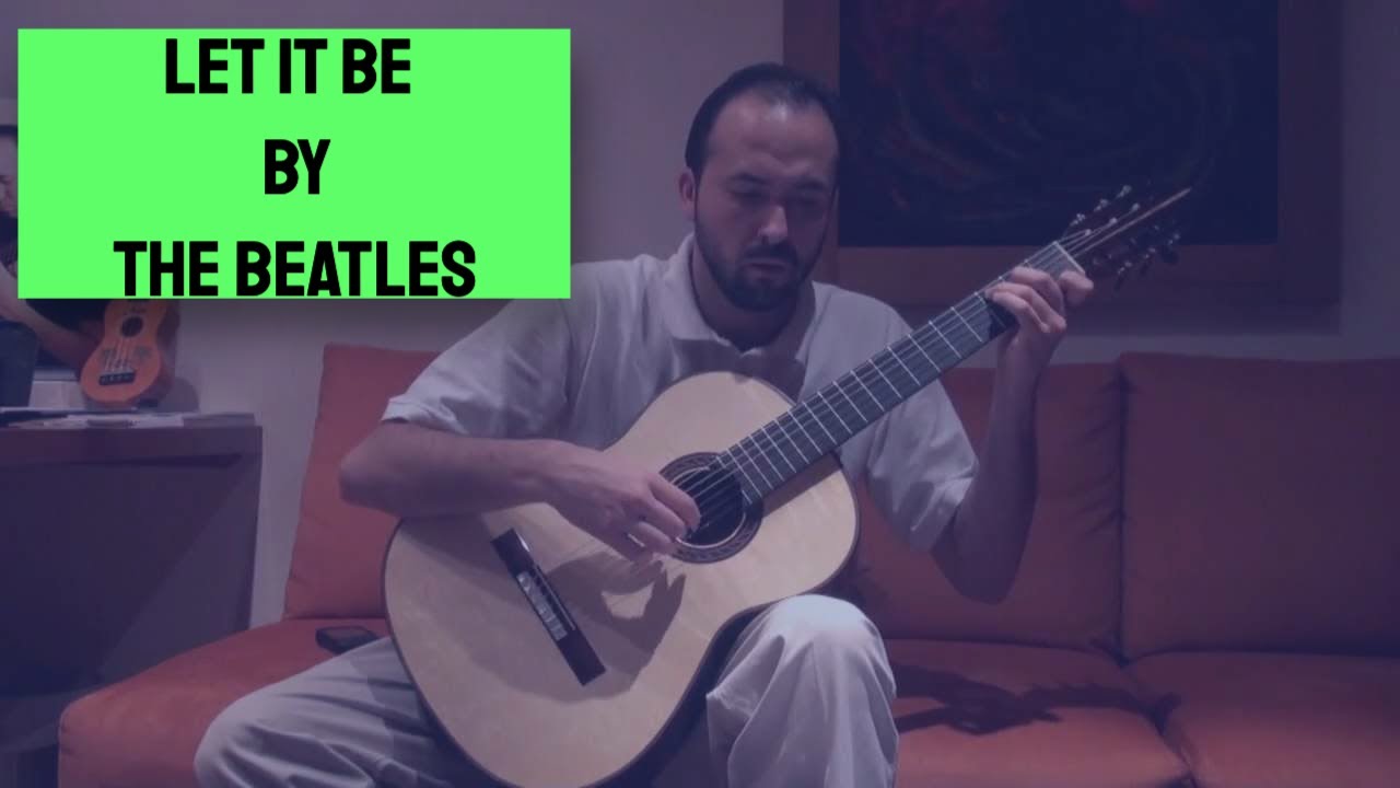 Let it be by The Beatles Classical guitar Cover