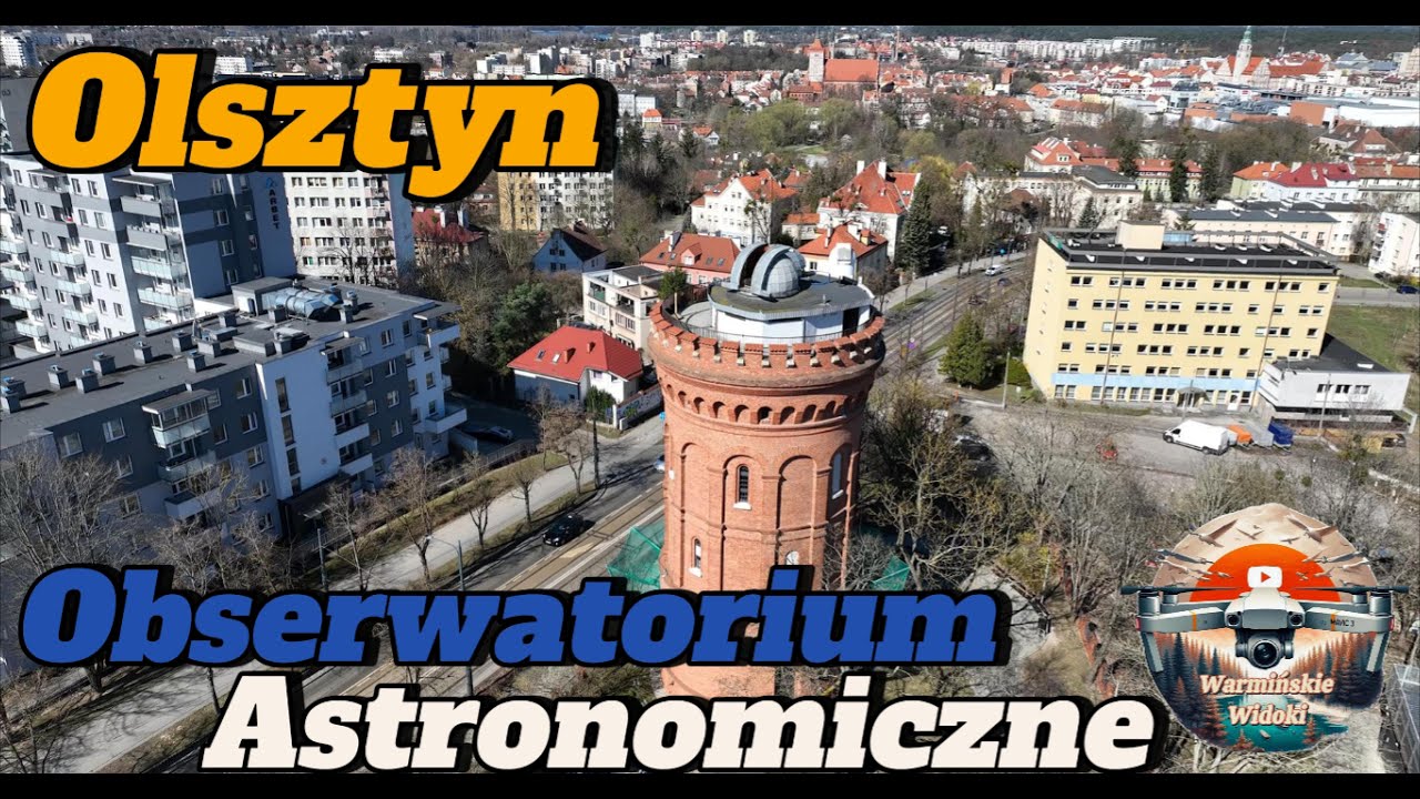 Olsztyn - Obserwatorium w wieży ciśnień | Widok z drona.