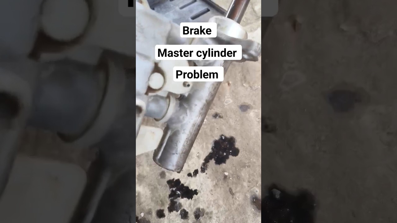 brake master cylinder problem