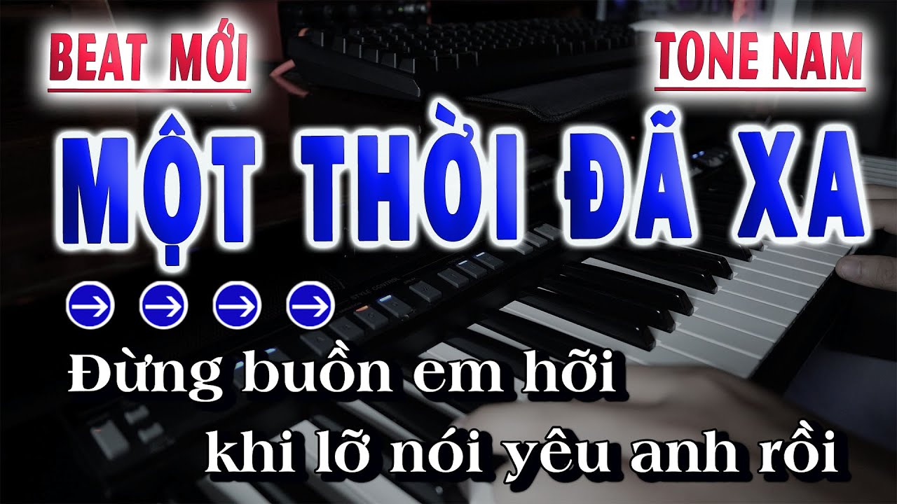 Karaoke Một Thời Đã Xa Tone Nam | Beat Chuẩn Hay Dễ Hát  Nhất