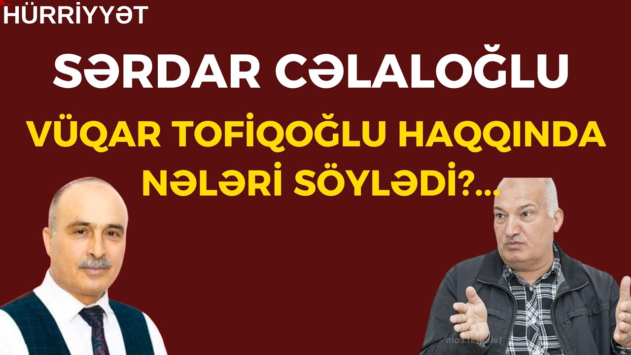 Sərdar Cəlaloğlu İlə C&uuml;mə S&ouml;hbəti