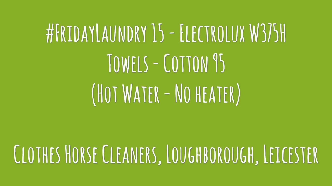 #FridayLaundry 15 - Electrolux W375H - Cotton (Hot) - Launderette Laundromat Laundry - Towels