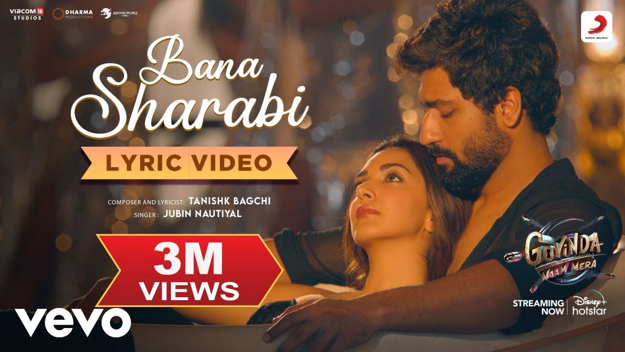 Bana Sharabi - Official Lyric Video |Govinda Naam Mera | Vicky,Kiara | Tanishk,Jubin