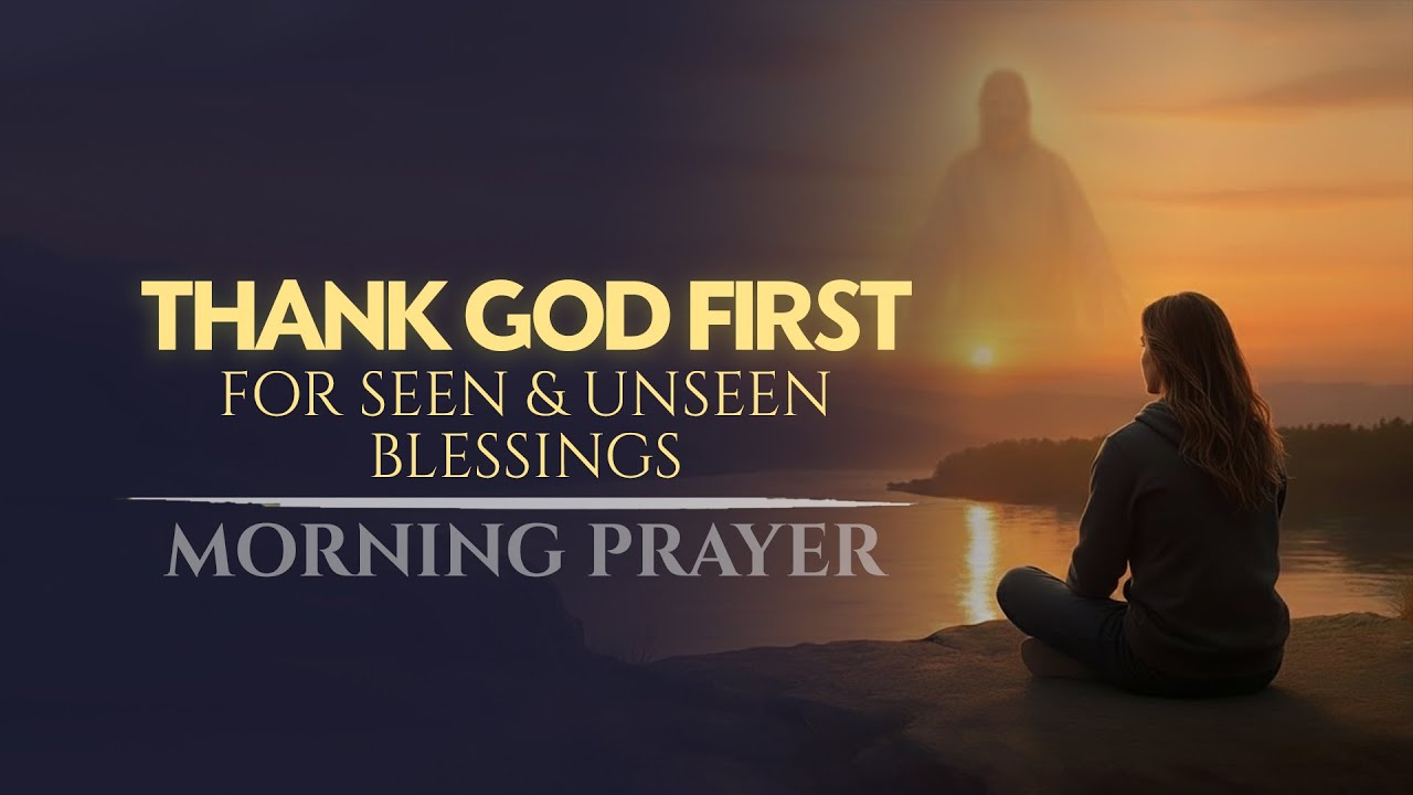 Thank God The Way Jesus Did | Powerful Morning Prayer To Thank God