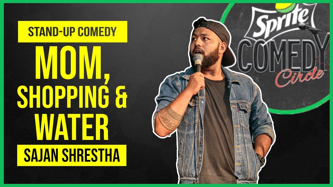 Mom, Shopping and Water | Stand-up Comedy by Sajan Shrestha