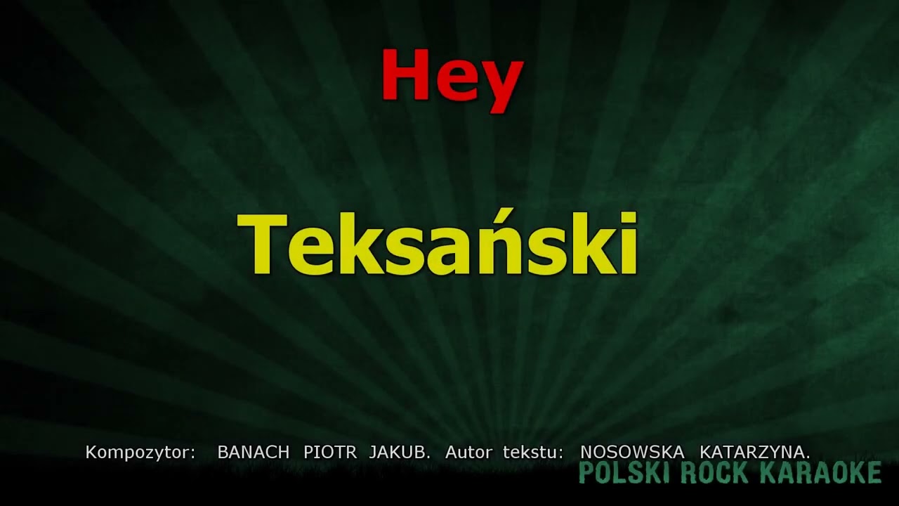 Hey - Teksański ( karaoke )