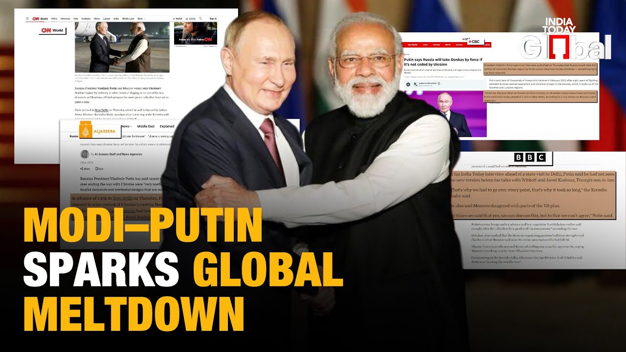 Western Media Melts Down Over Modi&ndash;Putin Summit & Explosive India Today Interview | Global Panic