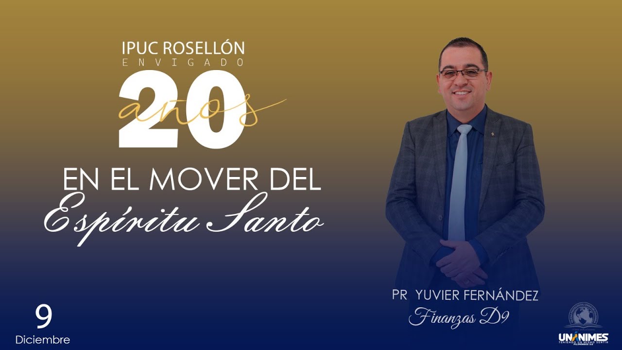 20 años IPUC Rosellón I En el mover del Espíritu Santo I Pr. Yuvier Fernández