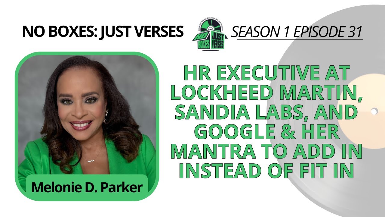 Melonie D Parker on HBCU Roots, Lockheed Martin, and Why You Must 'Add In' Versus 'Fit In' at Google