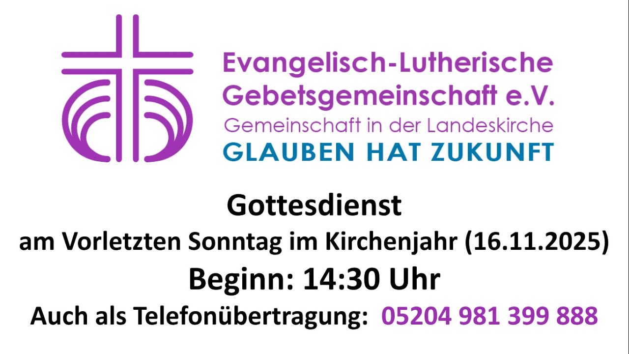 Gottesdienst am Vorletzten Sonntag des Kirchenjahres 16.11.2025