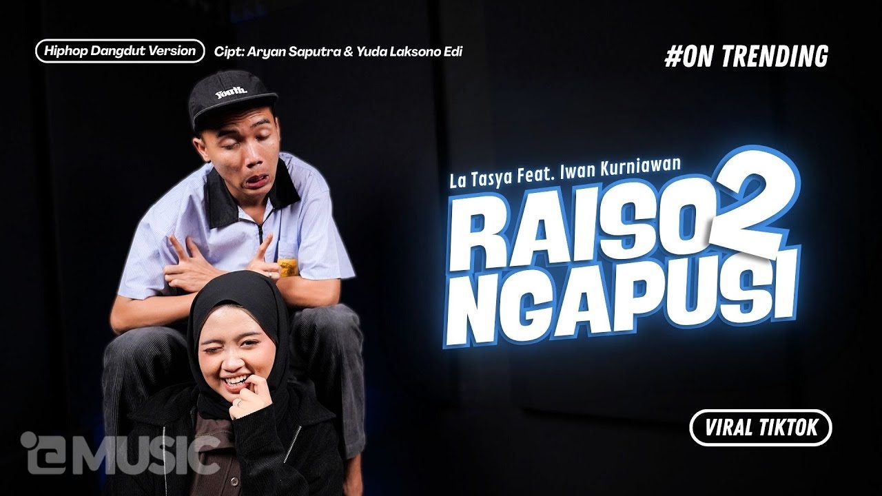 Raiso Ngapusi 2 - La Tasya Feat. Iwan Kurniawan (HIPHOP DANGDUT VERSION)