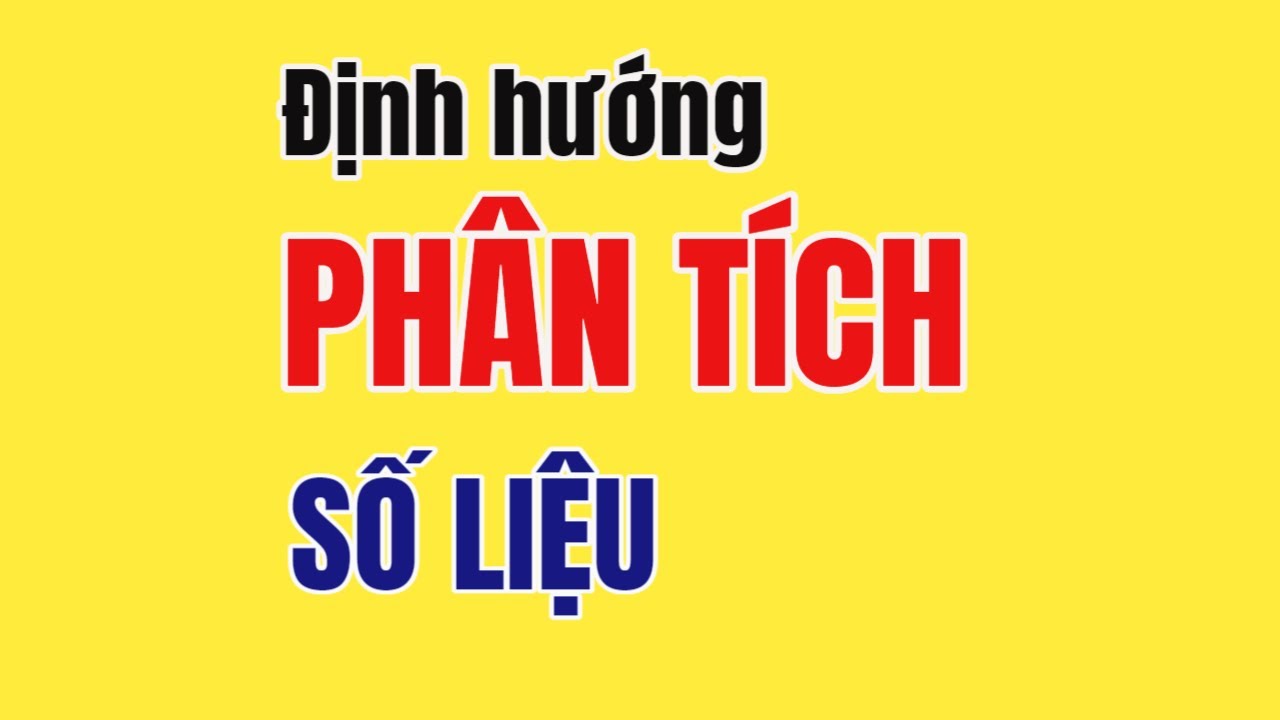 Định hướng Phân tích số liệu | TS.BS.Vũ Duy Kiên