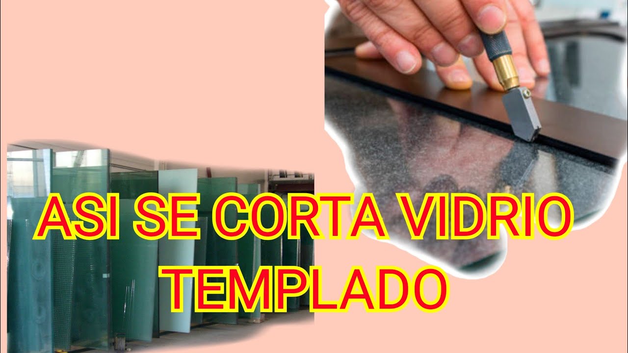 COMO CORTAR VIDRIO TEMPLADO EN 3 sencillos pasos