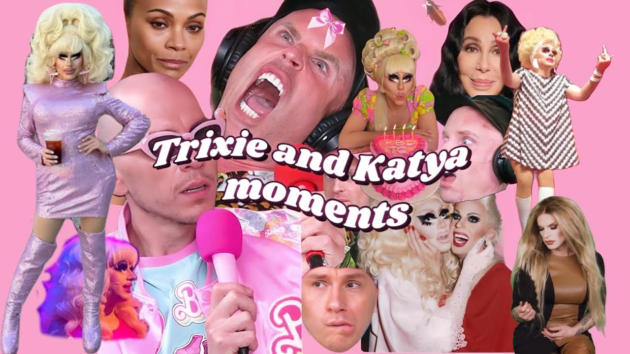 My favorite Trixie and Katya moments