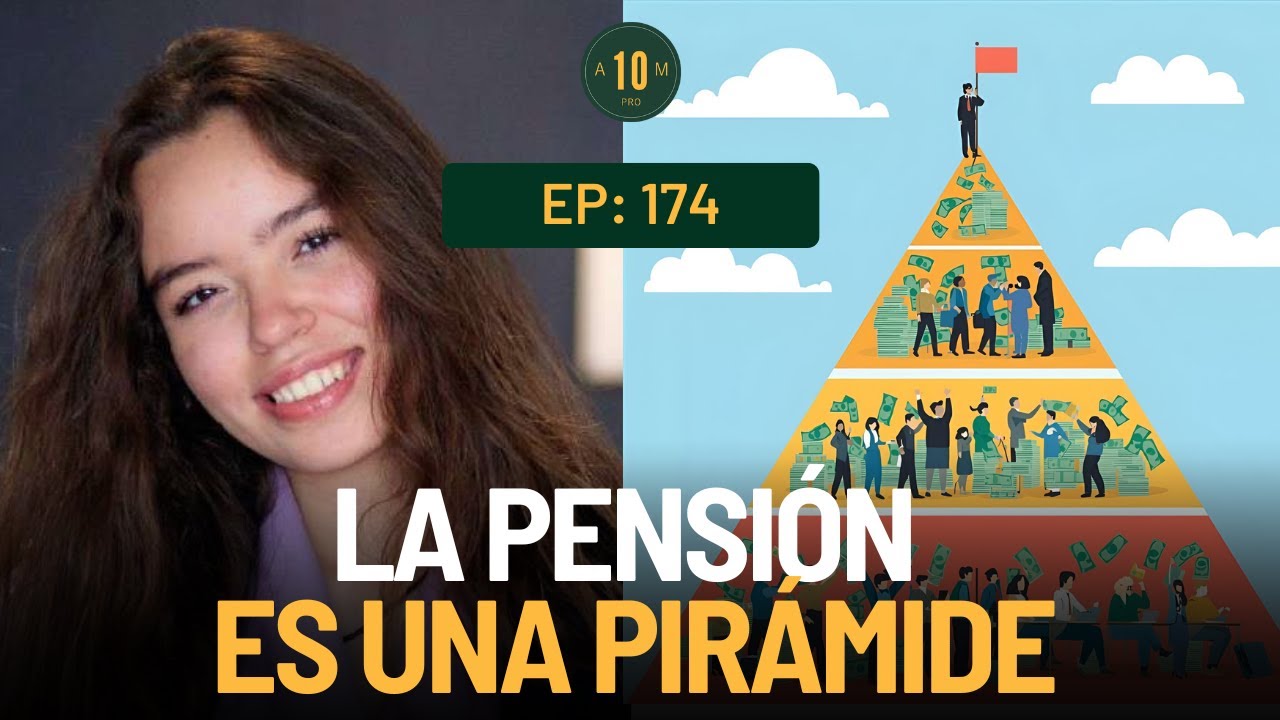 E174: La pensi&oacute;n actual es una pir&aacute;mide. Jerome Sanabria.