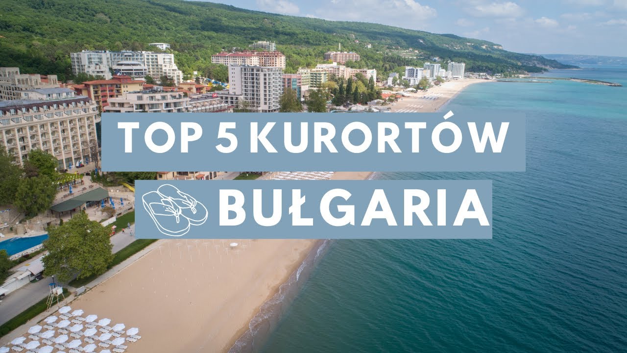 🔝5 najlepszych kurort&oacute;w rodzinnych w Bułgarii na idealne wakacje nad morzem!