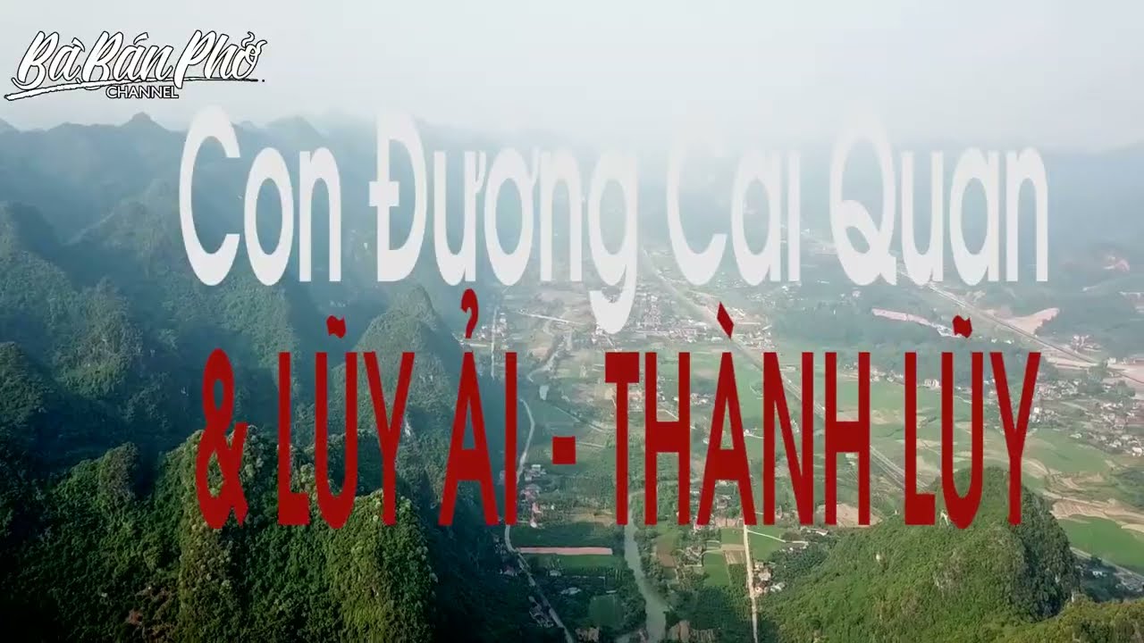 Lịch sử ẢI CHI LĂNG - Đề nghị Lạng Sơn ghi nhận di tích lịch sử QUỶ MÔN QUAN | bà bán phở