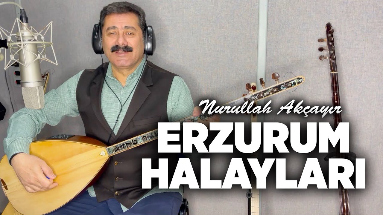 Nurullah Akçayır | Erzurum Halayları  (©2022 ·Official Video)