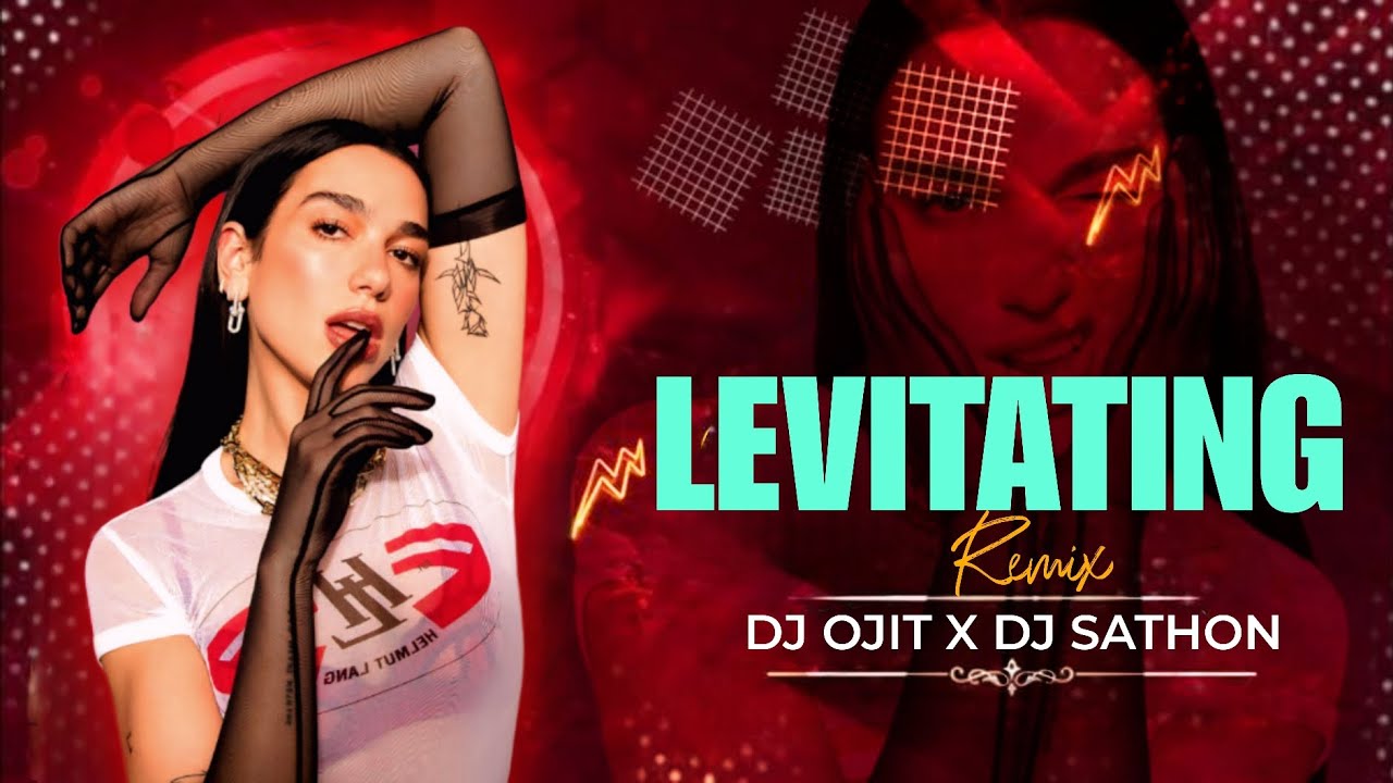 Levitating  | Remix | DJ OJIT X DJ SATHON | Dua Lipa Feat DaBaby | English Remix