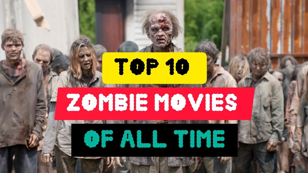 Top 10 Zombie Movies That Will Shock You | Best Zombie Films Ever Made 