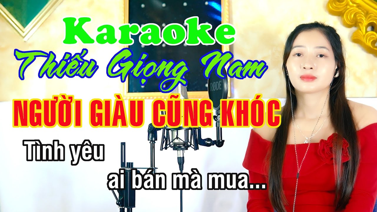 Người Giàu Cũng Khóc ✔ Karaoke Thiếu Giọng Nam ► Song Ca Với Ngọc Lan ❖ Thiết TV