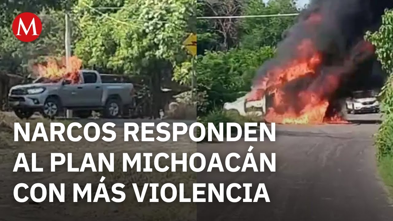 A una semana del Plan Michoac&aacute;n, quemas y bloqueos del CJNG; hay 12 detenidos