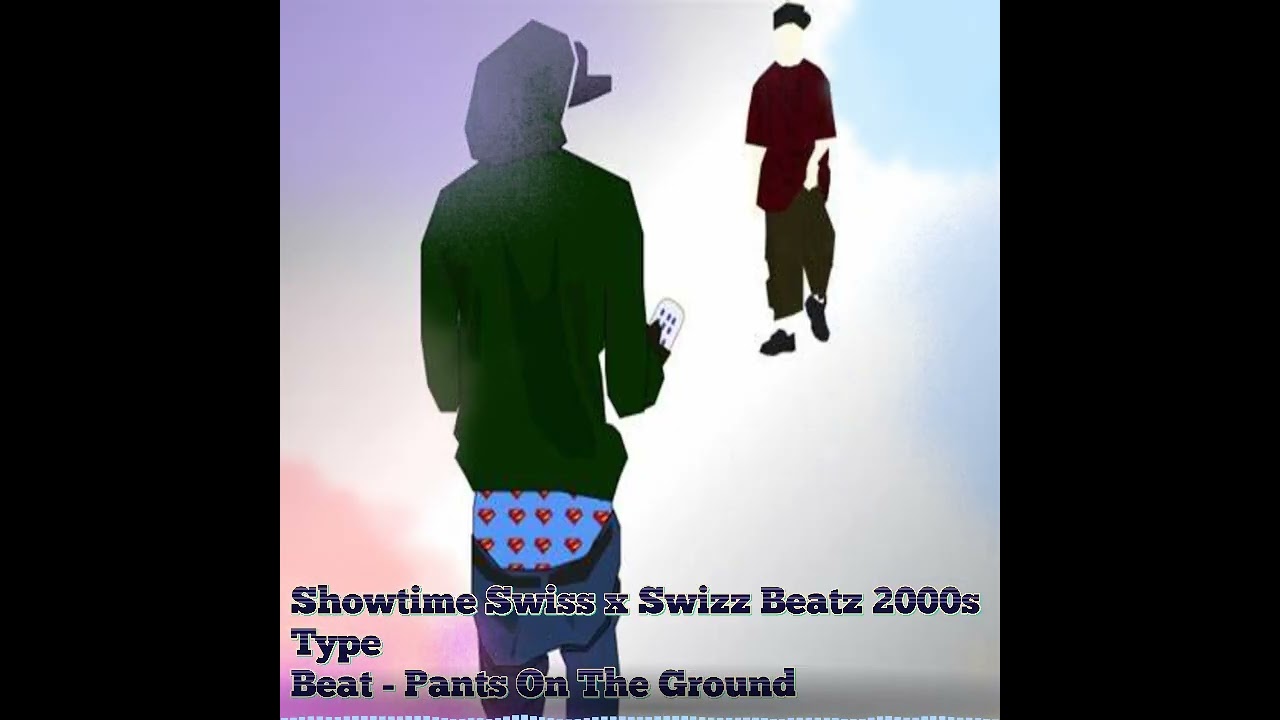 Showtime Swiss x Swizz Beatz 2000s Type Beat - Pants On The Ground