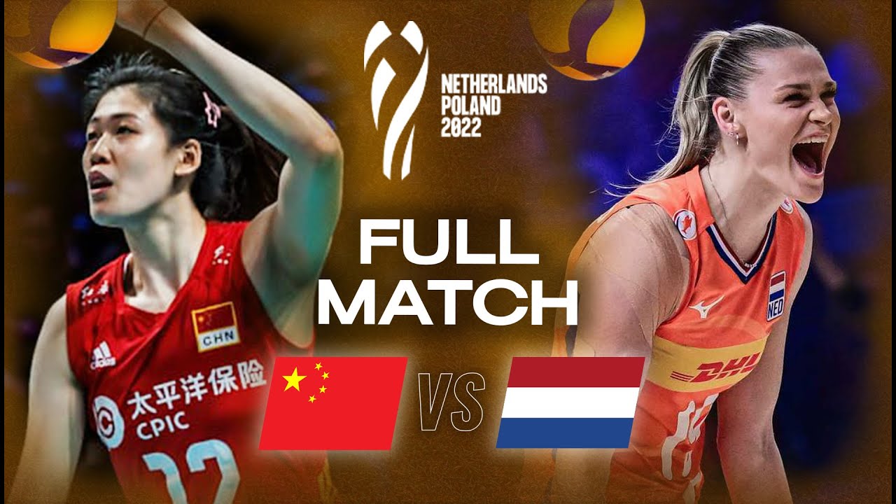 China 🇨🇳 vs. Netherlands 🇳🇱 - Women's World Championships 2022 | Full Match - Pool Play | Volleyball
