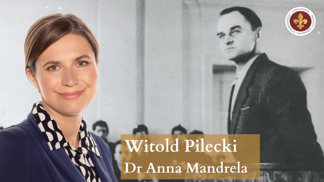 Nieznane oblicza rotmistrza Witolda Pileckiego | dr Anna Mandrela