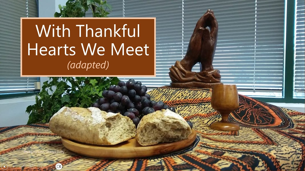 With Thankful Hearts We Meet (adapted)